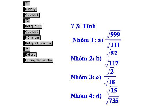 Tiết 6: Khai phương một thương, chia hai căn bậc hai