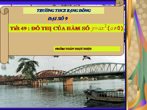Chương IV. §2. Đồ thị của hàm số y = ax² (a ≠ 0)