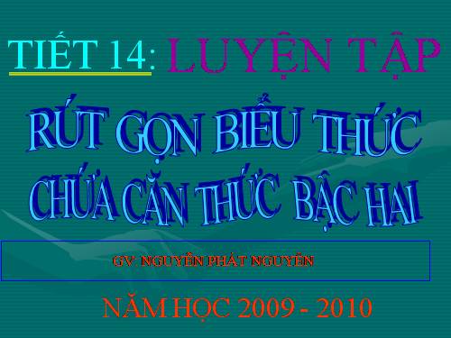 Chương I. §8. Rút gọn biểu thức chứa căn thức bậc hai