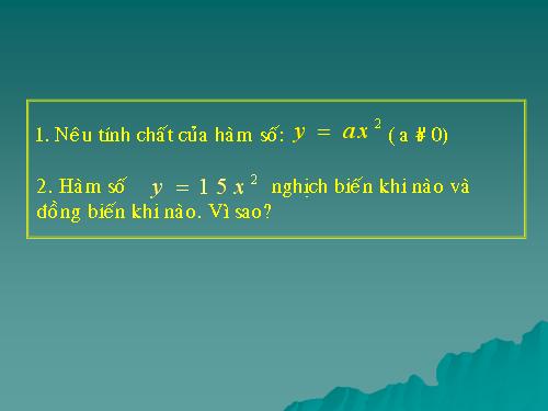 Chương IV. §2. Đồ thị của hàm số y = ax² (a ≠ 0)