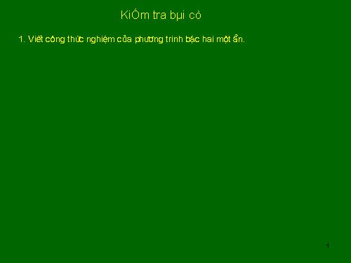 Chương IV. §6. Hệ thức Vi-ét và ứng dụng
