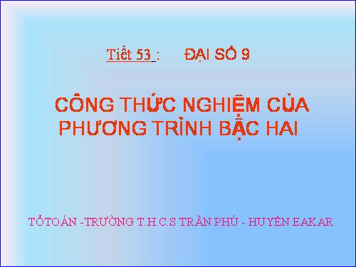 Chương IV. §4. Công thức nghiệm của phương trình bậc hai