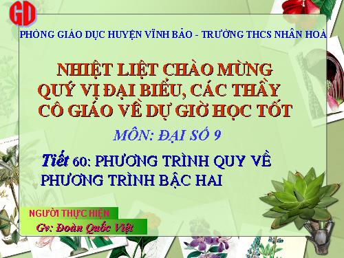 Chương IV. §7. Phương trình quy về phương trình bậc hai