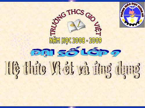 Chương IV. §6. Hệ thức Vi-ét và ứng dụng