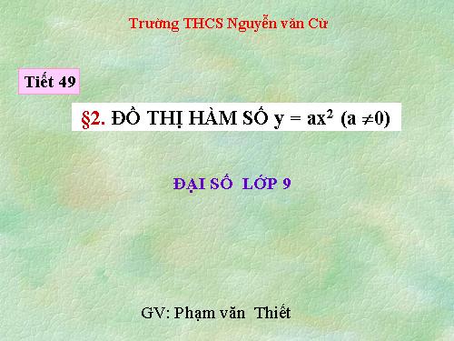 Chương IV. §2. Đồ thị của hàm số y = ax² (a ≠ 0)