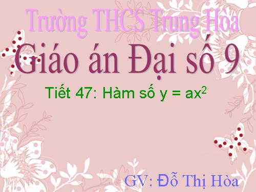 Chương IV. §1. Hàm số y = ax² (a ≠ 0)