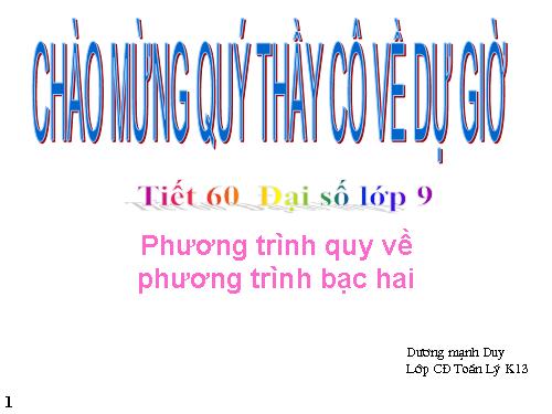 Chương IV. §7. Phương trình quy về phương trình bậc hai