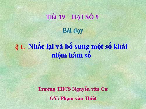 Chương II. §1. Nhắc lại và bổ sung các khái niệm về hàm số