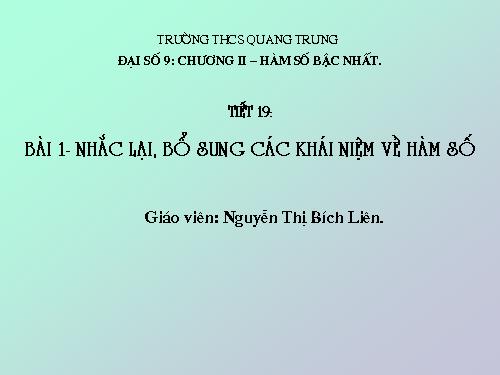 Chương II. §1. Nhắc lại và bổ sung các khái niệm về hàm số