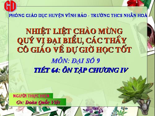 Ôn tập Chương IV. Hàm số y = ax² (a ≠ 0). Phương trình bậc hai một ẩn