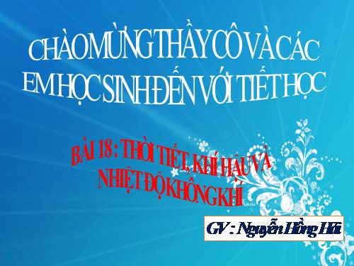 Bài 18. Thời tiết, khí hậu và nhiệt độ không khí