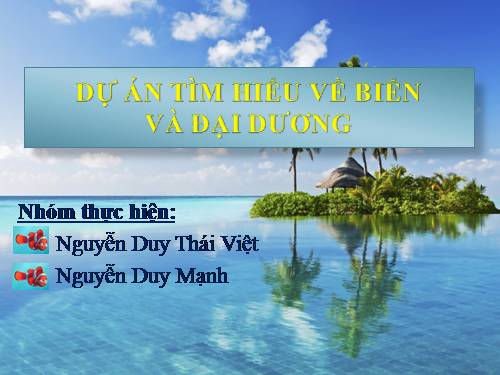 Tìm hiểu về biển và đại dương