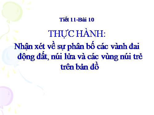 Bài 11. Thực hành: Sự phân bố các lục địa và đại dương trên bề mặt Trái Đất