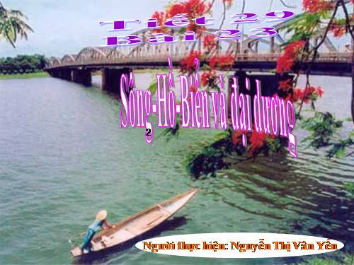 Bài 23. Sông và hồ