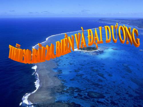 Bài 24. Biển và đại dương