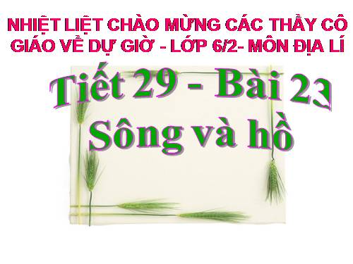 Bài 23. Sông và hồ