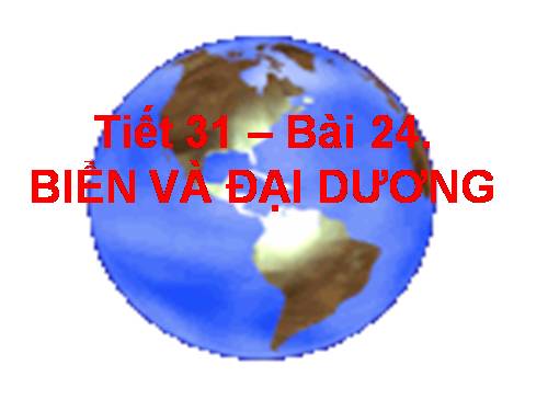 Bài 24. Biển và đại dương