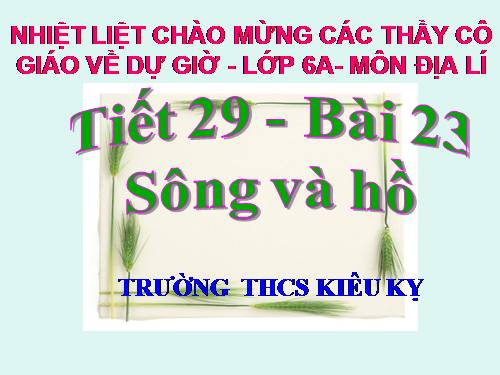 Bài 23. Sông và hồ
