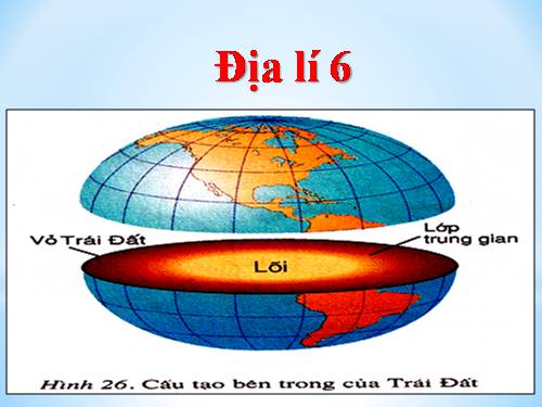 Bài 10. Cấu tạo bên trong của Trái Đất
