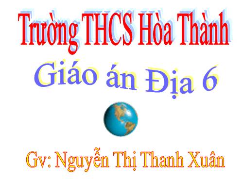 Bài 11. Thực hành: Sự phân bố các lục địa và đại dương trên bề mặt Trái Đất