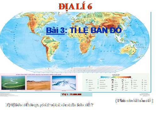 Bài 3. Tỉ lệ bản đồ