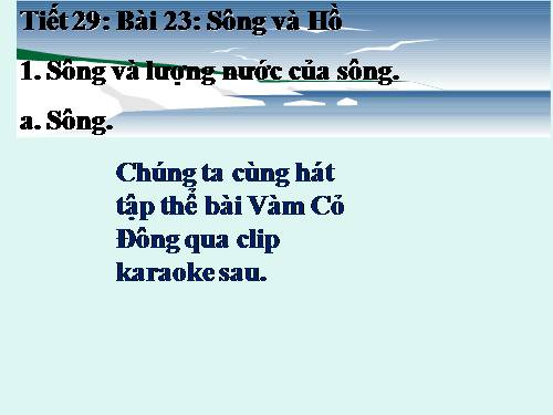 Bài 23. Sông và hồ