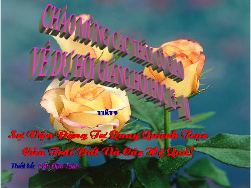 Bài 7. Sự vận động tự quay quanh trục của Trái Đất và các hệ quả