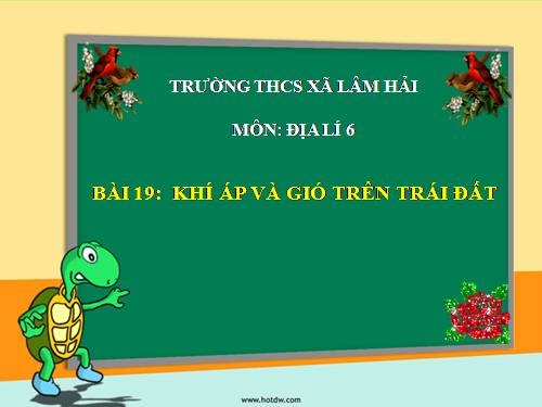 Bài 19. Khí áp và gió trên Trái Đất