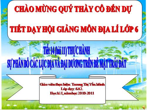 Bài 11. Thực hành: Sự phân bố các lục địa và đại dương trên bề mặt Trái Đất