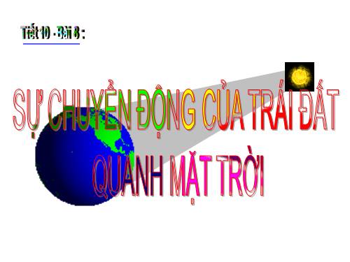 Bài 8. Sự chuyển động của Trái Đất quanh Mặt Trời