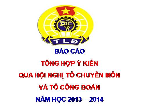Tổng hợp ý kiến các tổ CM và CD