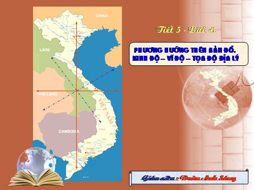 Bài 4. Phương hướng trên bản đồ. Kinh độ, vĩ độ và tọa độ địa lí