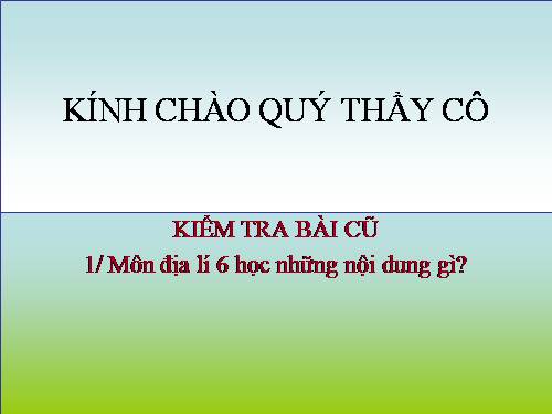 Bài 1. Vị trí, hình dạng và kích thước của Trái Đất