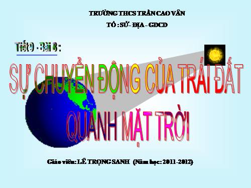 Bài 8. Sự chuyển động của Trái Đất quanh Mặt Trời