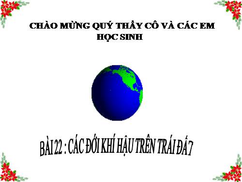 Bài 22. Các đới khí hậu trên Trái Đất