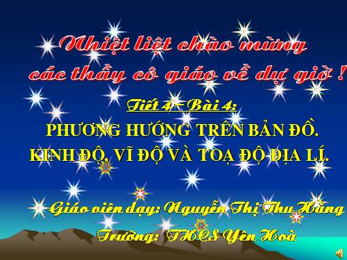 Bài 4. Phương hướng trên bản đồ. Kinh độ, vĩ độ và tọa độ địa lí