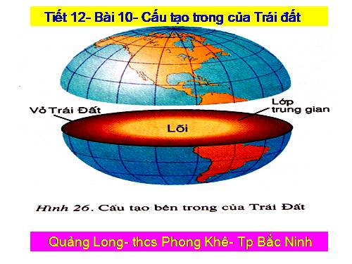 Bài 10. Cấu tạo bên trong của Trái Đất