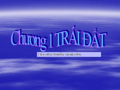 Bài 1. Vị trí, hình dạng và kích thước của Trái Đất