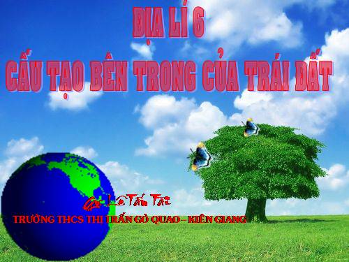 Bài 10. Cấu tạo bên trong của Trái Đất