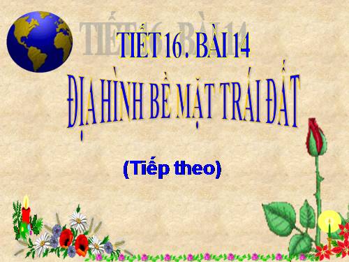 Bài 13. Địa hình bề mặt Trái Đất