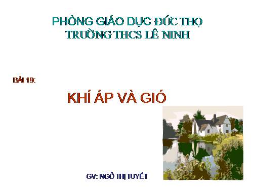 Bài 19. Khí áp và gió trên Trái Đất