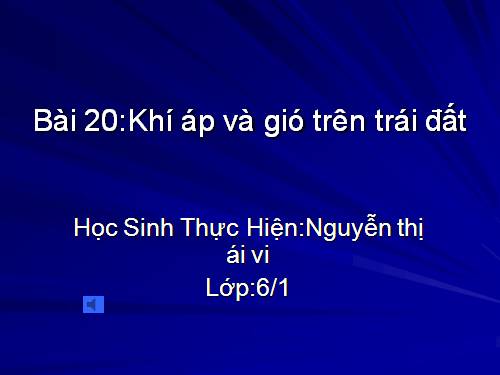 Bài 19. Khí áp và gió trên Trái Đất