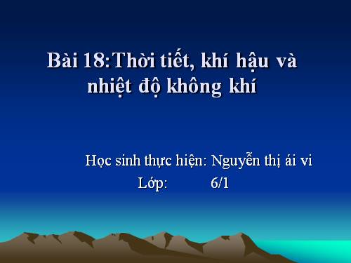 Bài 18. Thời tiết, khí hậu và nhiệt độ không khí