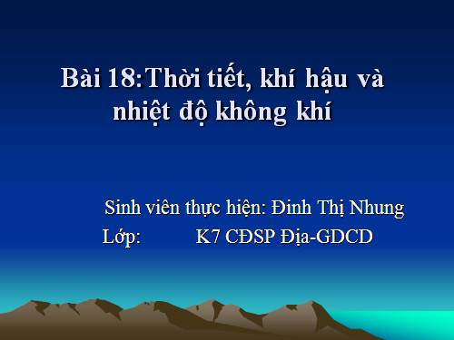 Bài 18. Thời tiết, khí hậu và nhiệt độ không khí