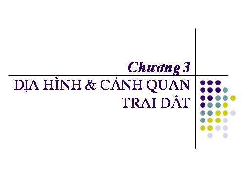 Bài 13. Địa hình bề mặt Trái Đất