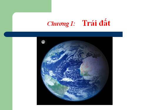 Bài 1. Vị trí, hình dạng và kích thước của Trái Đất