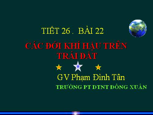 Bài 22. Các đới khí hậu trên Trái Đất