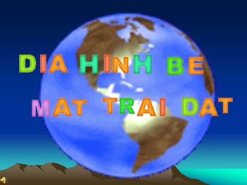 Bài 13. Địa hình bề mặt Trái Đất