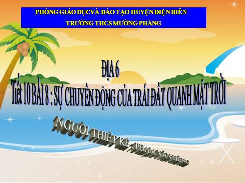 Bài 8. Sự chuyển động của Trái Đất quanh Mặt Trời