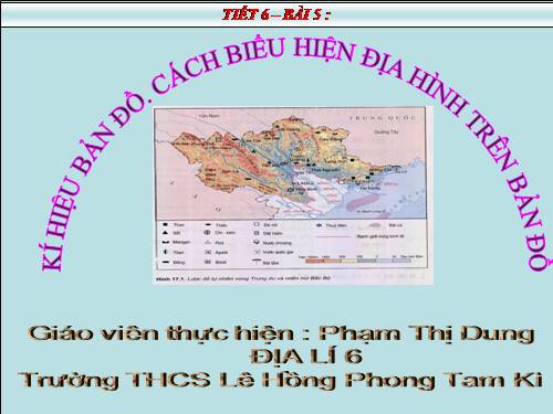 Bài 5. Kí hiệu bản đồ. Cách biểu hiện địa hình trên bản đồ